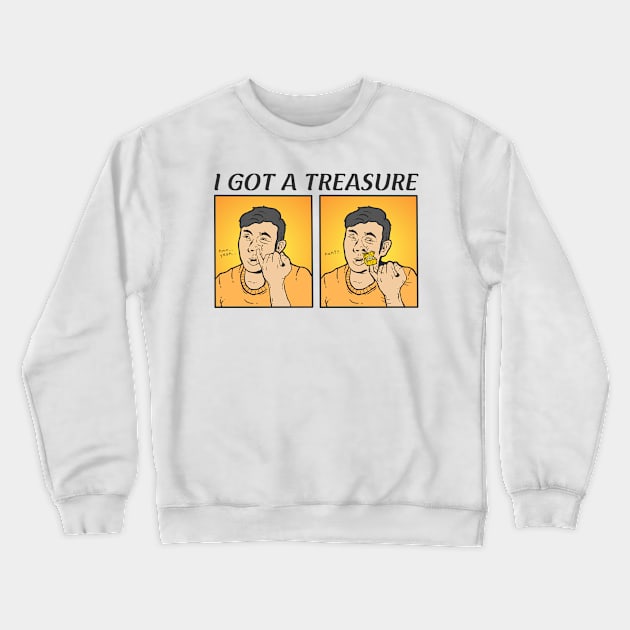 I GOT A TREASURE Crewneck Sweatshirt by Vixie Hattori